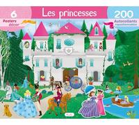 Les princesses: 6 posters décor, 200 autocollants repositionnables