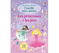 Les princesses et les fées: Avec plus de 550 autocollants