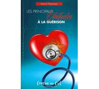 Les principaux obstacles à la guérison