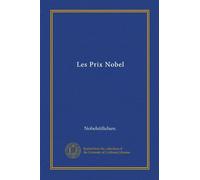 Les Prix Nobel (Vol-1)