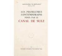 Les Problèmes Contemporains Posés Par Le Canal De Suez (ebook)