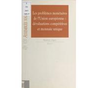Les Problèmes Monétaires De Lunion Européenne : Dévaluations Compétiti