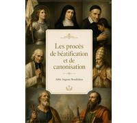 Les procès de béatification et de canonisation