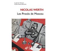 Les Procès de Moscou: Nouvelle édition revue et augmentée (Le Gout de l'Histoire)