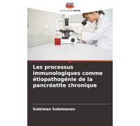Les processus immunologiques comme étiopathogénie de la pancréatite chronique