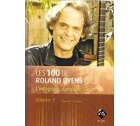 LES PRODUCTIONS D'OZ - Les 100 de Roland Dyens L’Integrale VL.22 - DOZ0072