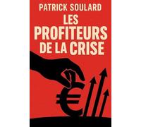 Les profiteurs de la crise