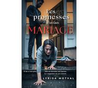 Les promesses d’un faux mariage: Il lui a tout pris. Elle est devenue son épouse. La vengeance est un contrat.