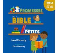 Les promesses de la bible pour les petits: bible 3 à 6 ans
