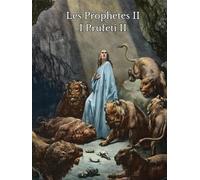 Les Prophètes II / I Prufeti II: La Bible bilingue français/corse illustrée (La Bible Français/Corse Illustrée)