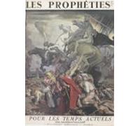Les Prophéties Pour Les Temps Actuels (ebook)