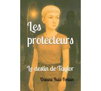 Les protecteurs: Le destin de Taylor