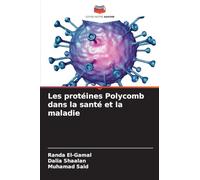 Les protéines Polycomb dans la santé et la maladie