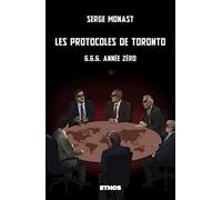 Les protocoles de Toronto: 6.6.6. année zéro