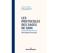Les protocoles des sages de Sion, des origines à nos jours: Entretien avec Roman Bornstein