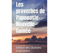 Les proverbes de Papouasie-Nouvelle-Guinée