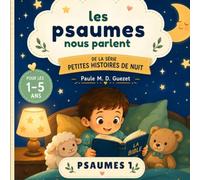 Les psaumes nous parlent: Psaumes 1