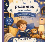 Les psaumes nous parlent: Psaumes 23