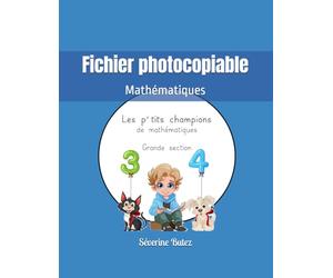 Les p'tits champions de mathématiques: Fichier photocopiable Grande Section