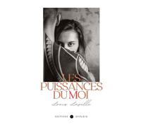 Les puissances du moi (Annoté)