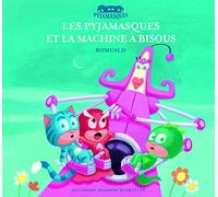 Les pyjamasques et la machine à bisous