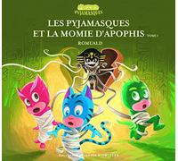 Les Pyjamasques et la momie d'Apophis (1)