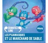 Les Pyjamasques Et Le Marchand De Sable (audiolibro)