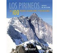 LES PYRENEES : LES 100 PLUS BELLES COURSES ET RANDONNÉES