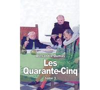 Les Quarante-Cinq: Tome 3