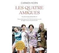 Les quatre amigues: Saga Filles d'una Nova Era 3 (Narrativa)
