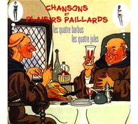 Les Quatre Barbus - Chansons Et Plaisirs Paillards