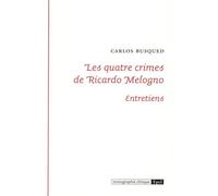 Les quatre crimes de Ricardo Melogno: Entretiens
