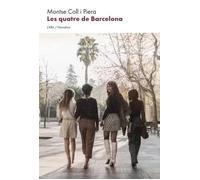 Les quatre de Barcelona | Montse Coll I Piera