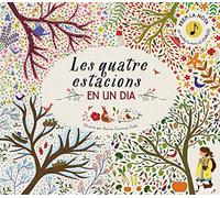 Les quatre estacions en un dia (Catalá - A PARTIR DE 6 ANYS - MANIPULATIUS (LLIBRES PER TOCAR I JUGAR), POP-UPS - Altres llibres)