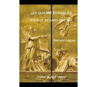 Les quatre évangiles sous le regard de l'art