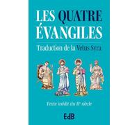 Les Quatre Evangiles: Traduction de la Vetus Syra - version turquoise