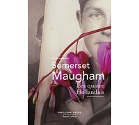 Les quatre hollandais: Et vingt-neuf autres nouvelles