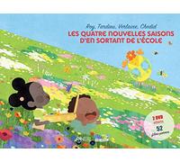 Les quatre nouvelles saisons d'en sortant de l'école: Roy, Tardieu, Verlaine, Chedid