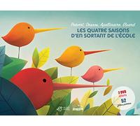 Les quatre saisons d'En sortant de l'école: Prévert, Desnos, Apollinaire, Eluard