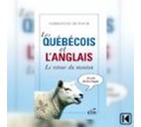 Les Québécois Et Langlais: Le Retour Du Mouton (audiolibro)