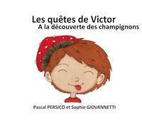 Les quêtes de Victor - A la découverte des champignons