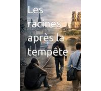 Les racines après la tempête