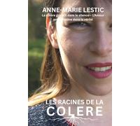 Les Racines De La Colère: La colère grandit en silence - L'amour prend racine dans la vérité