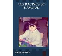 LES RACINES DE L'AMOUR: Quand l'amour devient une force pour survivre