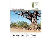 Les Racines Du Baobab