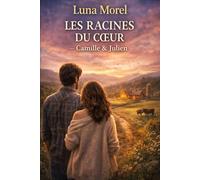 Les racines du cœur, Camille & Julien (Valmont-sur-Loire)