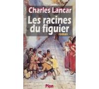 Les Racines Du Figuier (ebook)