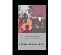 Les Racines Invisibles