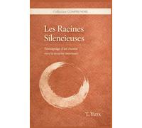 Les Racines Silencieuses: La Sécurité Perdue: 3 (COMPRENDRE)