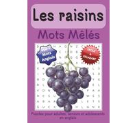 Les Raisins Mots Mêlés:: Mots Cachés Faciles et Lisibles Imprimer à propos Des Raisins, La Nature et plus encore | En Anglais (English Edition) | 6 x ... pages | 50+ puzzles ... Détente et relaxation